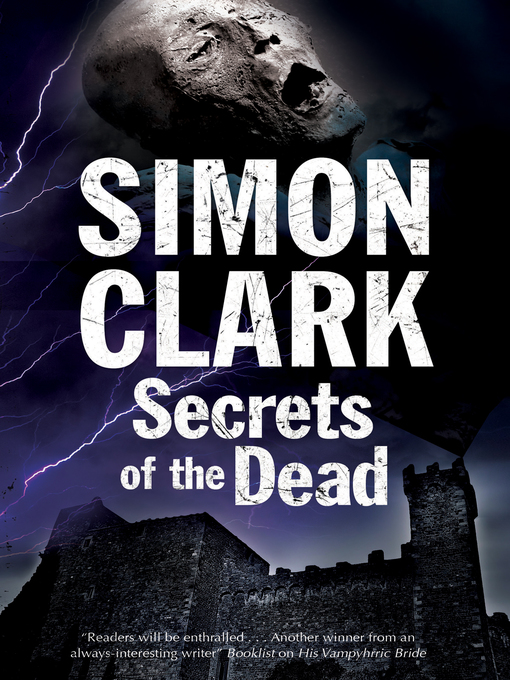 Title details for Secrets of the Dead by Simon Clark - Available